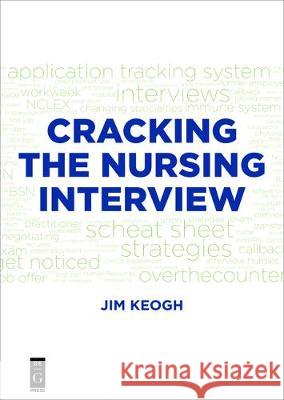 Cracking the Nursing Interview  9781501515040 de-G Press