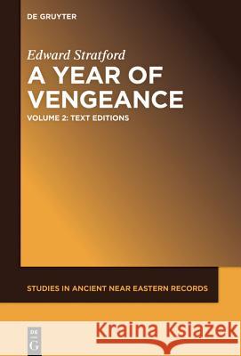 A Year of Vengeance: Volume 2: Text Editions Edward Stratford 9781501515712 de Gruyter