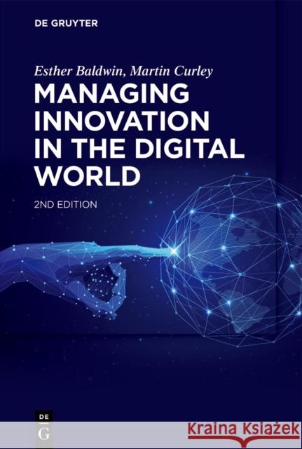 Managing Innovation in the Digital World Martin Curley 9781501515781