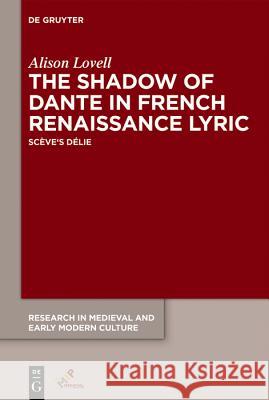 The Shadow of Dante in French Renaissance Lyric: Scève's 