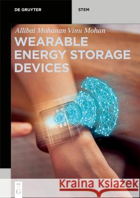 Wearable Energy Storage Devices Allibai Mohanan Vinu Mohan 9781501521270