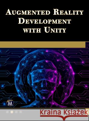 Augmented Reality Development with Unity Indika Wijesooriya 9781501522581 Mercury Learning and Information
