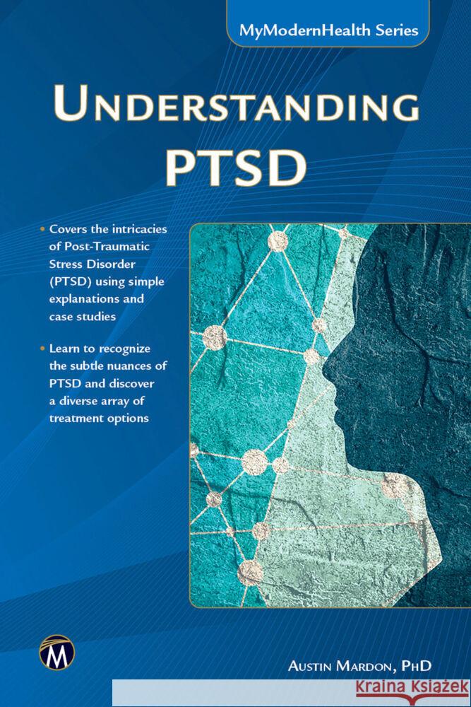 Understanding Ptsd Austin Mardon 9781501522871 Mercury Learning and Information