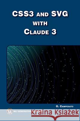 CSS3 and SVG with Claude 3 Oswald Campesato 9781501523366 Mercury Learning and Information