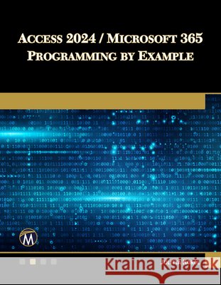 Access 2024 / Microsoft 365 Programming by Example Julitta Korol 9781501524141