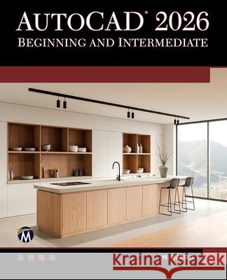 AutoCAD 2026 Beginning and Intermediate Munir Hamad 9781501524165