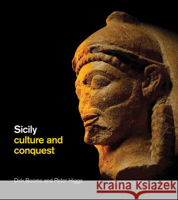 Sicily: Culture and Conquest Dirk Booms Peter Higgs 9781501705298 Cornell University Press