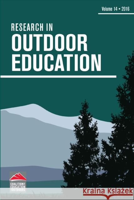 Research in Outdoor Education: Volume 14 Tim O'Connell 9781501724947 Roed - Research in Outdoor Education