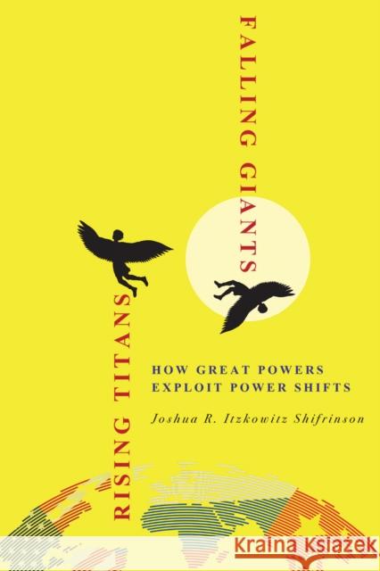 Rising Titans, Falling Giants: How Great Powers Exploit Power Shifts - audiobook Shifrinson, Joshua R. Itzkowitz 9781501725050