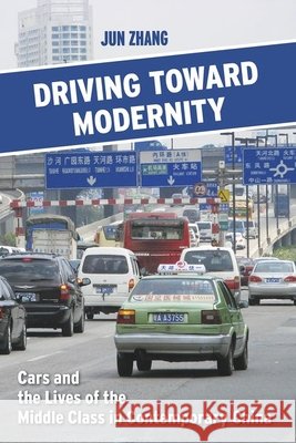 Driving Toward Modernity: Cars and the Lives of the Middle Class in Contemporary China - audiobook Zhang, Jun 9781501738395 Cornell University Press