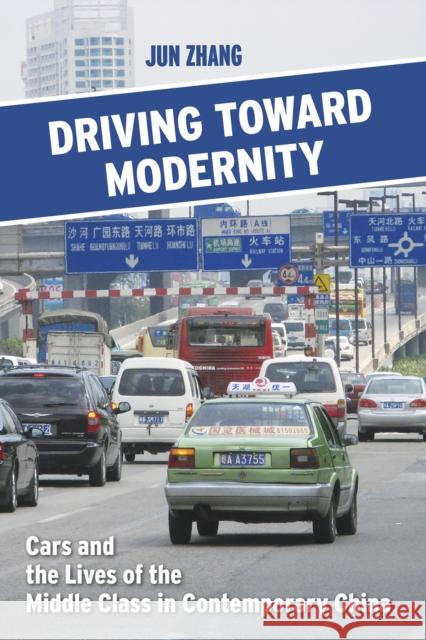 Driving Toward Modernity: Cars and the Lives of the Middle Class in Contemporary China - audiobook Zhang, Jun 9781501738401