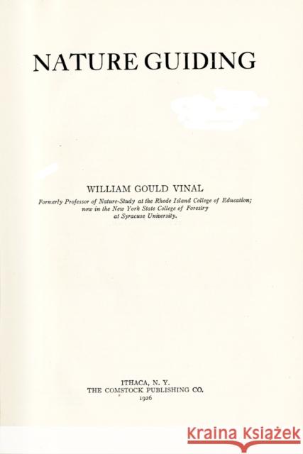 Nature Guiding William Gould Vinal 9781501740855 Cornell University Press