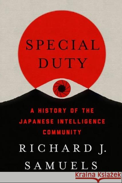 Special Duty: A History of the Japanese Intelligence Community - audiobook Samuels, Richard J. 9781501741586