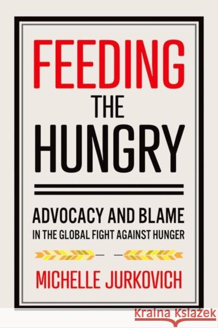 Feeding the Hungry Michelle Jurkovich 9781501751165 Cornell University Press