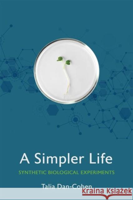 A Simpler Life Talia Dan-Cohen 9781501753442 Cornell University Press