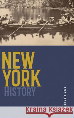 New York History, Volume 100, Number 2 Lander, Devin 9781501753824