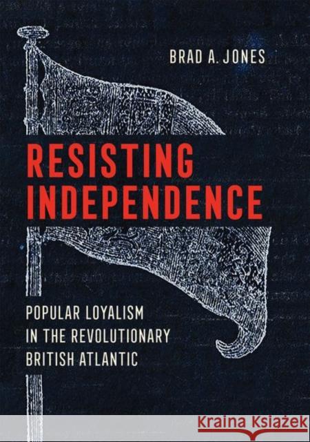 Resisting Independence Brad A. Jones 9781501754012 Cornell University Press