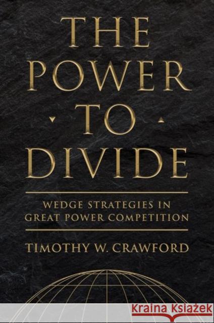 The Power to Divide Crawford, Timothy W. 9781501754715
