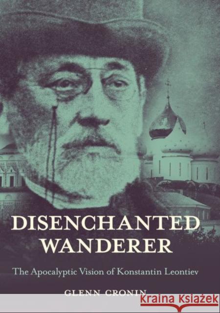 Disenchanted Wanderer Cronin, Glenn 9781501760181 Northern Illinois University Press