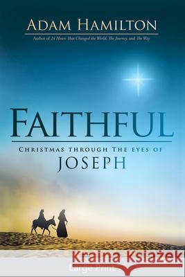 Faithful: Christmas Through the Eyes of Joseph Hamilton, Adam 9781501814105