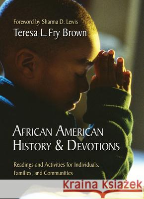 African American History & Devotions: Readings and Activities for Individuals, Families, and Communities  9781501849558 Abingdon Press