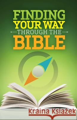 Finding Your Way Through the Bible - Ceb Version (Revised)  9781501874239 Abingdon Press