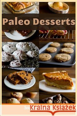 Paleo Desserts Sourabh Aryabhatta 9781502301024