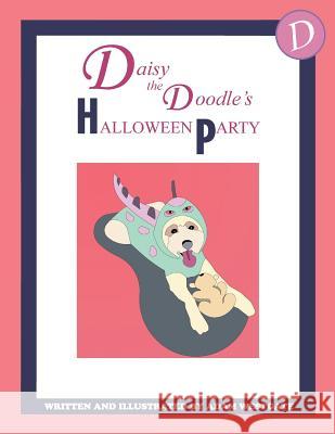 Daisy the Doodle's Halloween Party Adam Christopher Westgate 9781502302007 Createspace