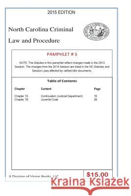 North Carolina Criminal Law and Procedure-Pamphlet # 5 Tony River 9781502304766 Createspace Independent Publishing Platform
