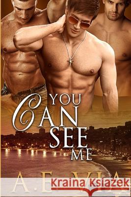 You Can See Me A. E. Via Clarissa Yeo Princess S 9781502305558 Createspace