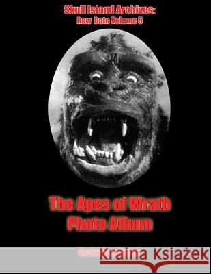 The Apes Of Wrath: Photo Album Turner, Douglas 9781502309167 Createspace