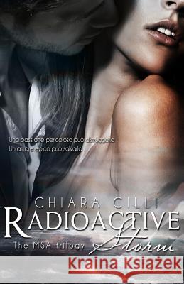 Radioactive Storm Chiara CILLI 9781502310620