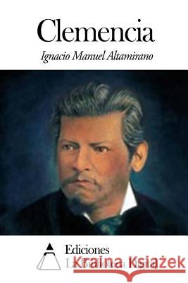 Clemencia Ignacio Manuel Altamirano 9781502314413