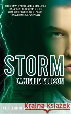 Storm (a Salt Novel) Danielle Ellison 9781502314673 Createspace