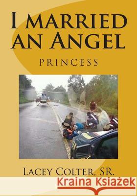 I married an Angel Colter Sr, Lacey 9781502319555