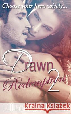 Drawn 2 - Redemption: Damien Lilliana Anderson 9781502320049 Createspace