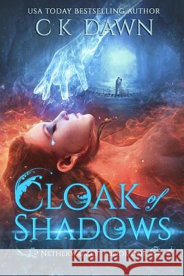 Cloak of Shadows Ck Dawn 9781502320285 Createspace