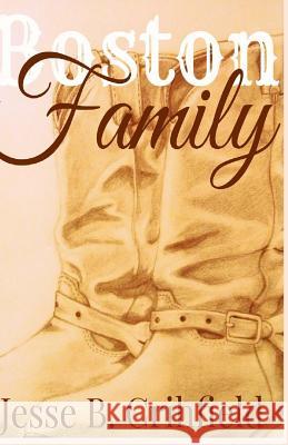 Boston Family Jesse B. Crihfield Tarah Clark Melea Sanders 9781502320339 Createspace