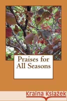 Praises for All Seasons Benita Nichols 9781502321541 Createspace