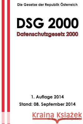 Datenschutzgesetz 2000 - DSG 2000 Recht, G. 9781502323354 Createspace