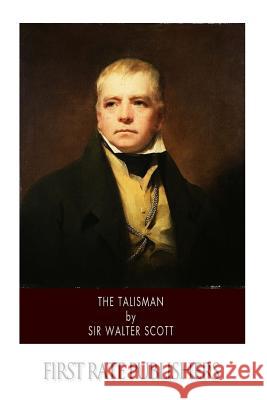 The Talisman Sir Walter Scott 9781502325242 Createspace