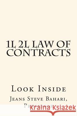 1L 2L Law of Contracts: Look Inside Professor, Jeans Steve Bahari 9781502328137 Createspace
