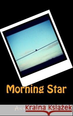 Morning Star Anna Chastain 9781502331137