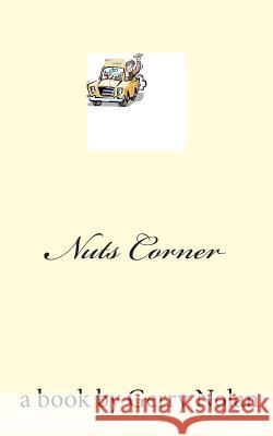 Nuts Corner Gerry Nolan 9781502336309