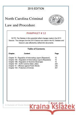 North Carolina Criminal Law and Procedure Pamphlet # 12 Tony River 9781502336576 Createspace Independent Publishing Platform