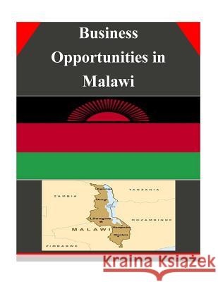 Business Opportunities in Malawi U. S. Department of Commerce 9781502338235 Createspace