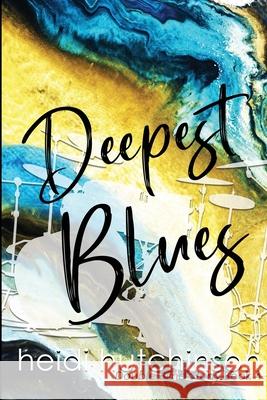 Deepest Blues Heidi R. Hutchinson 9781502338372