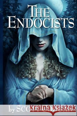 The Endocists Scott Coogan 9781502338457 Createspace