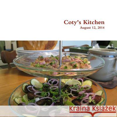 Coty's Kitchen, 2nd edition Choudhuri, Kabita 9781502340917 Createspace