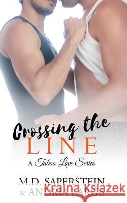 Crossing The Line Large, Andria 9781502342416 Createspace